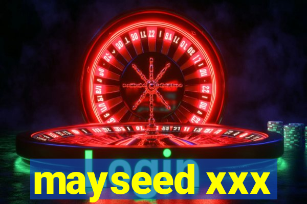 mayseed xxx